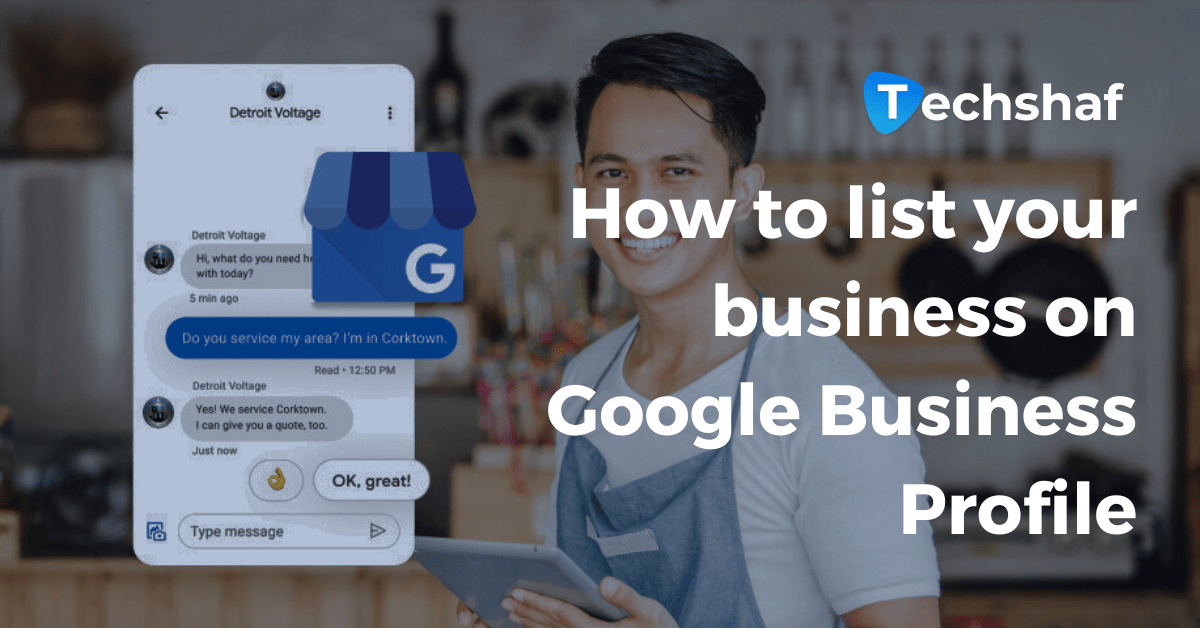 How to list your business on Google Business Profile - Techshaf